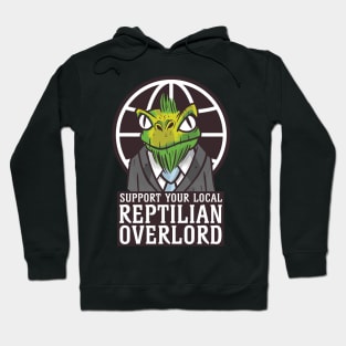 Support Your Local Reptilian Overlord Hoodie